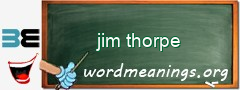 WordMeaning blackboard for jim thorpe